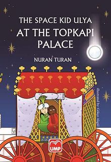 The Space Kid Ulya at the Topkapı Palaca