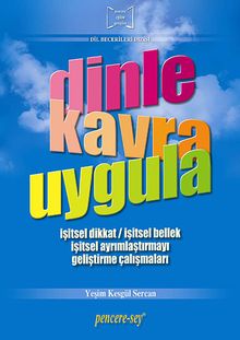 Dinle Kavra Uygula & İşitsel Dikkat-İşitsel Bellek İşitsel Ayrımlaştırmayı Geliştirme Çalışmaları