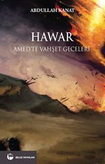 Hawar / Amed'te Vahşet Geceleri
