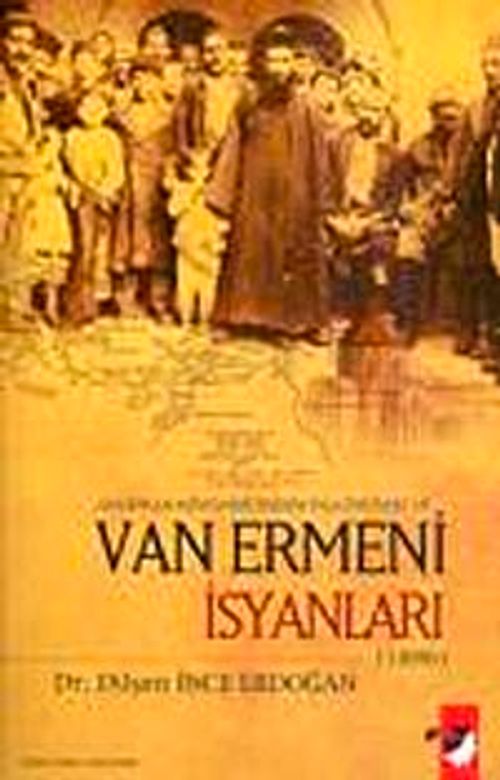 Amerikan Misyonerlerinin Faliyetleri ve Van Ermeni İsyanları (1896)