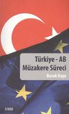 T&uuml;rkiye - AB M&uuml;zakere S&uuml;reci