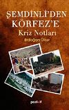 Şemdinli'den K&ouml;rfez'e Kriz Notları