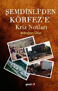 Şemdinli'den Körfez'e Kriz Notları