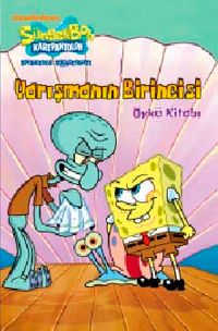 Yarışmanın Birincisi / SüngerBob Karepantolon Öykü Kitabı