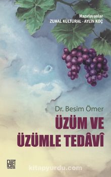 Üzüm ve Üzümle Tedavi - Dr. Besim Ömer