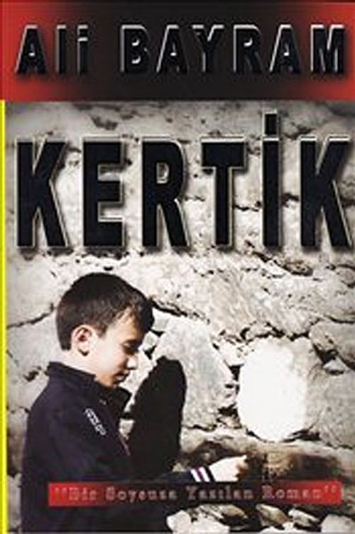 Kertik & Bir Soysuza Yazılan Roman