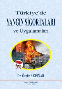 Türkiye'de Yangın Sigortaları ve Uygulamaları