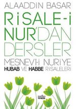 Risale-i Nur'dan Dersler & Mesnevi-i Nuriye Hubab ve Habbe Risaleleri