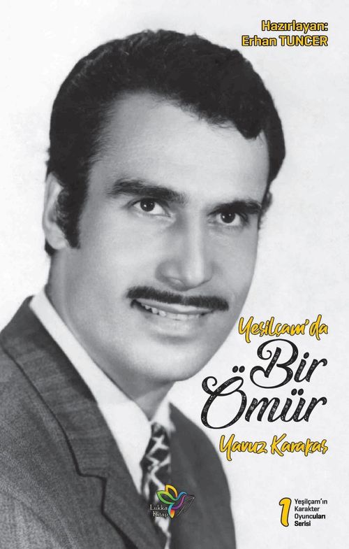 Yeşilçam'da Bir Ömür & Yavuz Karakaş