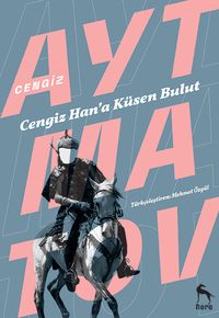 Cengiz Han'a Küsen Bulut