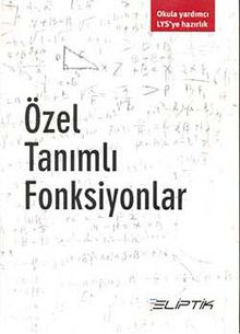 Özel Tanımlı Fonksiyonlar