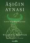 Aşığın Aynası &amp; Kayıp Kalbin Peşinde