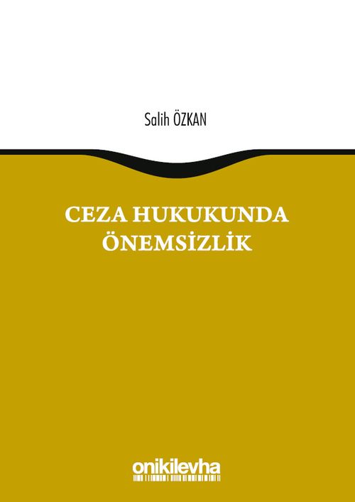 Ceza Hukukunda Önemsizlik
