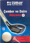 &Ccedil;ember ve Daire / D&uuml;nyamız -19