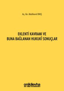 Eklenti Kavramı ve Buna Bağlanan Hukuki Sonuçlar
