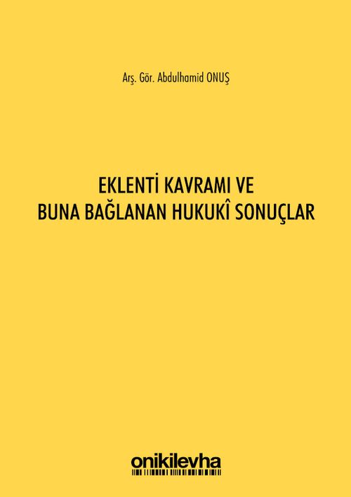 Eklenti Kavramı ve Buna Bağlanan Hukuki Sonuçlar