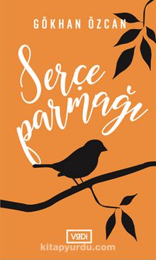 Serçe Parmağı - Gökhan Özcan