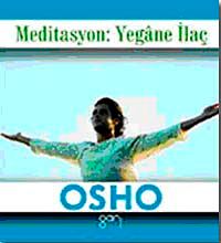 Meditasyon: Yegane İlaç