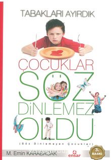 Tabakları Ayırdık Çocuklar Söz Dinlemez Oldu - M. Emin Karabacak