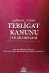A&ccedil;ıklamalı - İ&ccedil;tihatlı Tebligat Hukuku ve İlgili Mevzuat