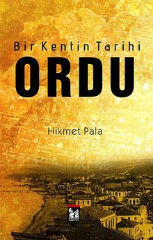 Bir Kentin Tarihi Ordu
