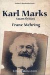 Karl Marks Yaşam Öyküsü (Tek Kitap)