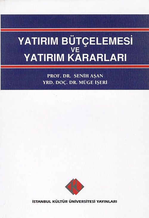 Yatırım Bütçelemesi ve Yatırım Kararları