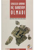 Sevgililer Gününde Hiç Randevum Olmadı