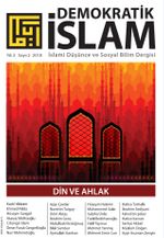 Demokratik İslam İslami Düşünce ve Sosyal Bilim Dergisi Yıl:2 Sayı:2  2018