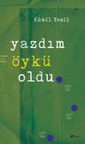Yazdım Öykü Oldu