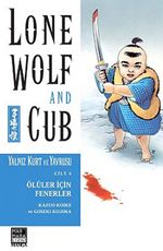 Yalnız Kurt ve Yavrusu Cilt 6 / Ölüler İçin Fenerler