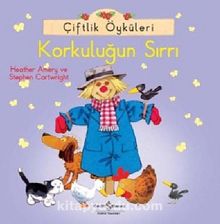 Çiftlik Öyküleri -  Korkuluğun Sırrı - Heather Amery