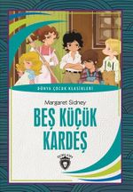Beş Küçük Kardeş Dünya Çocuk Klasikleri (7-12 Yaş)