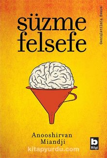 Süzme Felsefe - Anooshirvan  Miandji