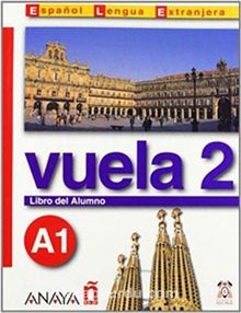 Vuela 2 Libro del Alumno A1 +CD (İspanyolca Temel Seviye ders Kitabı +CD)