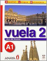 Vuela 2 Libro del Alumno A1 +CD (İspanyolca Temel Seviye ders Kitabı +CD)