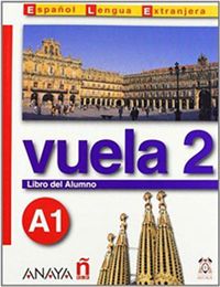 Vuela 2 Libro del Alumno A1 +CD (İspanyolca Temel Seviye ders Kitabı +CD)