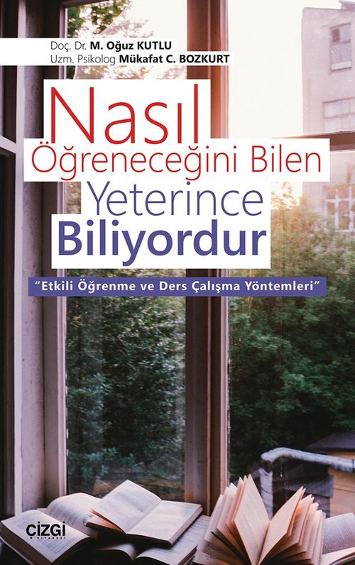 Nasıl Öğreneceğini Bilen Yeterince Biliyordur & Etkili Öğrenme ve Ders Çalışma Yöntemleri