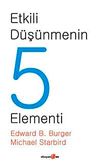 Etkili D&uuml;ş&uuml;nmenin 5 Elementi