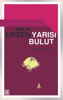 Yarısı Bulut & Toplu Şiirler