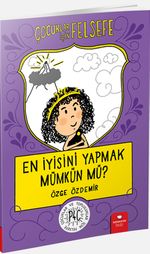 En İyisini Yapmak Mümkün Mü? / Çocuklar İçin Felsefe
