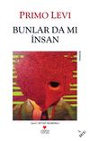 Bunlar da mı İnsan?