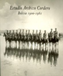Estudio Archivo Cordero & Bolivia 1900-1961