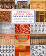 French Style and Decoration & A Sourcebook of Original Designs