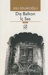 Dış Balkon İ&ccedil; Ses