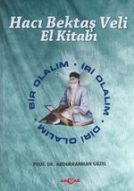Hacı Bektaş Veli El Kitabı (Ciltli) & Bir Olalım - İri Olalım - Diri Olalım