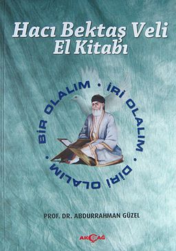 Hacı Bektaş Veli El Kitabı (Ciltli) & Bir Olalım - İri Olalım - Diri Olalım