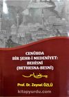 Cenubda Bir Şehr-i Medeniyet: Behisni (Bethesna-Besni)