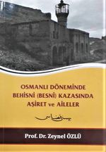 Osmanlı Döneminde Behisni (Besni) Kazasında Aşiret ve Aileler