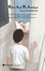 Bahtı Açık Bu Ayrılığın 